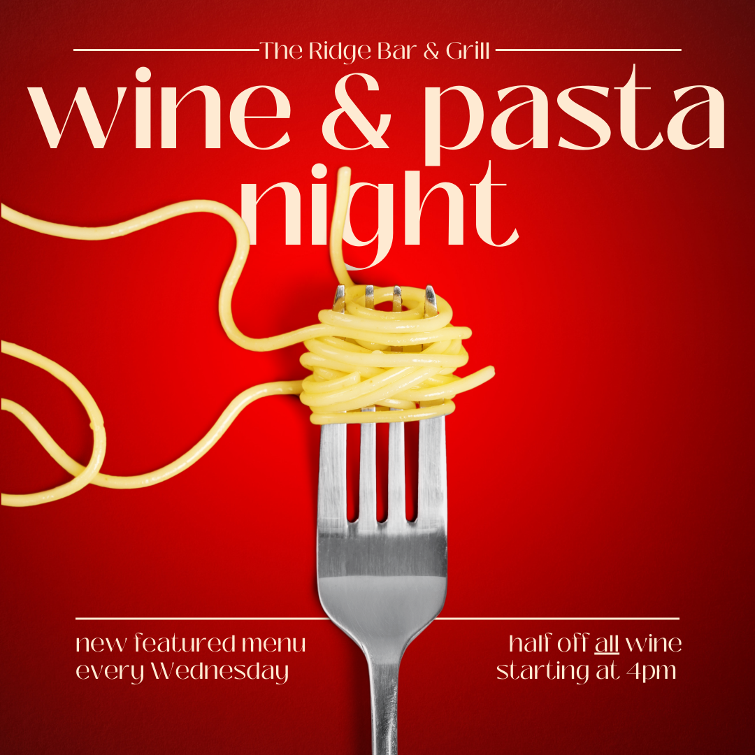 Wine & Pasta Night - The Ridge Bar & Grill